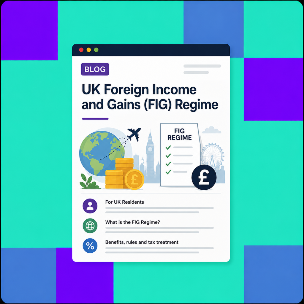 UK Foreign Income and Gains Regime